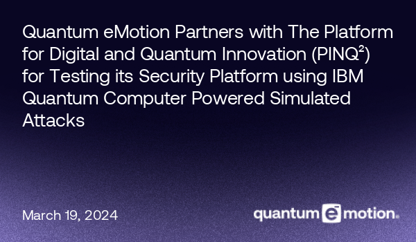 Quantum eMotion Partners with The Platform for Digital and Quantum ...